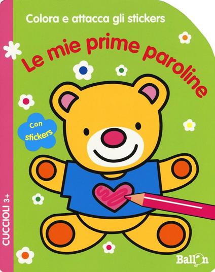 Le mie prime paroline. Cuccioli. Colora e attacca gli stickers - copertina