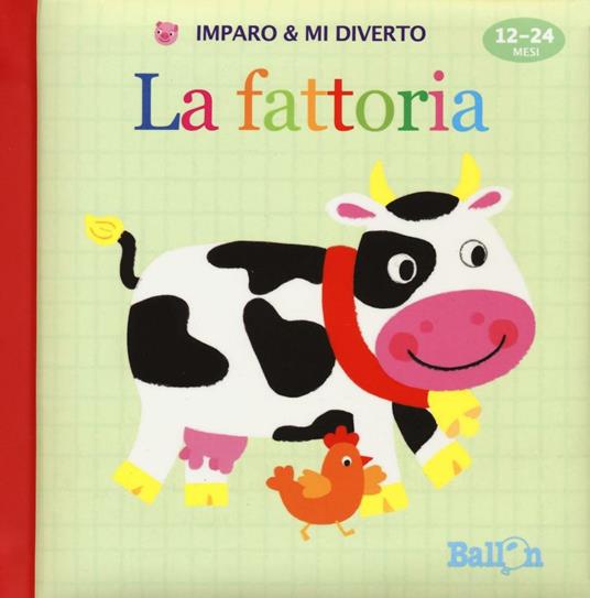 La fattoria. Imparo & mi diverto. Ediz. illustrata - copertina