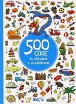 500 cose da cercare e colorare (azzurro). Ediz. illustrata