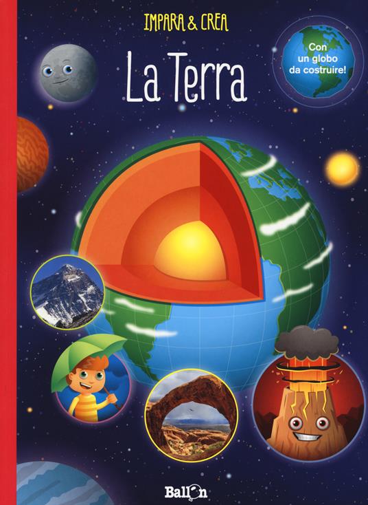 La terra. Impara & crea. Ediz. a colori - copertina