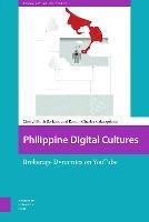 Philippine Digital Cultures: Brokerage Dynamics on YouTube - Cheryll Ruth Soriano,Earvin Charles Cabalquinto - cover