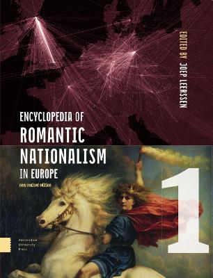 Encyclopedia of Romantic Nationalism in Europe: New Revised Edition SET - cover