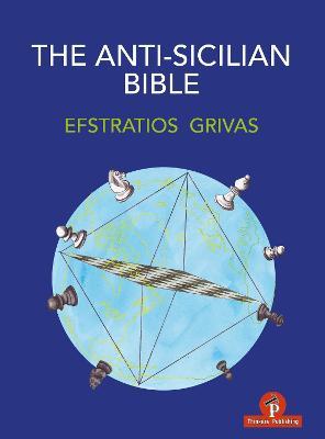The Anti-Sicilian Bible - Efstratios Grivas - cover