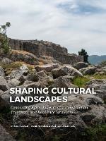 Shaping Cultural Landscapes: Connecting Agriculture, Crafts, Construction, Transport, and Resilience Strategies