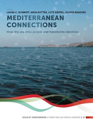 Mediterranean Connections: How the sea links people and transforms identities - cover