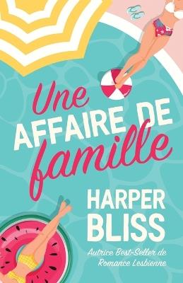 Une affaire de famille - Harper Bliss - cover