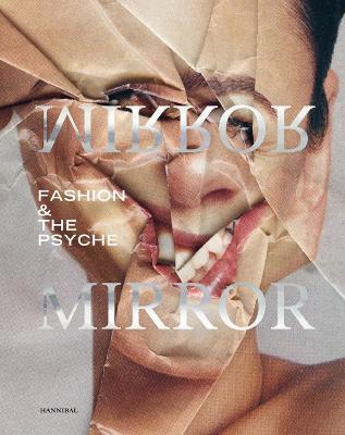 Mirror Mirror: Fashion & the Psyche - Mode Museum Dr Guislain Museum - cover