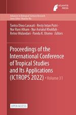 Proceedings of the International Conference of Tropical Studies and Its Applications (ICTROPS 2022)