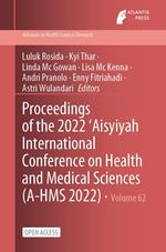 Proceedings of the 2022 ‘Aisyiyah International Conference on Health and Medical Sciences (A-HMS 2022)