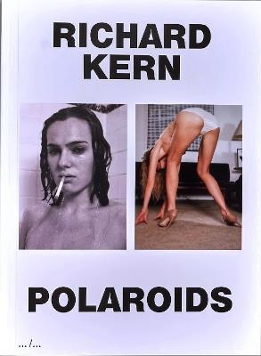 Richard Kern Polaroids - cover