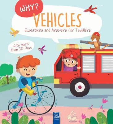 Vehicles: Why? Q&A For Toddlers - cover