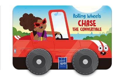 Chase the Convertible: Rolling Wheels - cover