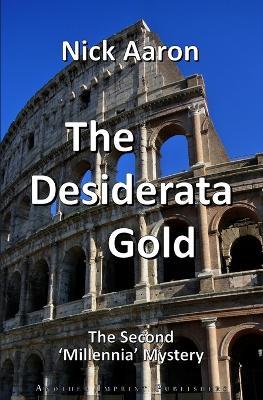 The Desiderata Gold - Nick Aaron - cover