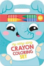 My Carry-Along Crayon Coloring Set: Elephant & Friends (Ages 4+)