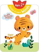Sticker & Learn Words (Ages 2+): With 30 Reusable Stickers
