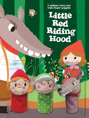 A Bedtime Fairy Tale with Finger Puppets: Little Red Riding Hood - Yoyo Books - cover