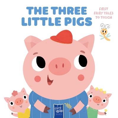 Three Little Pigs (First Fairytales to Touch) - cover