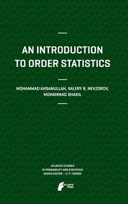 An Introduction to Order Statistics - Mohammad Ahsanullah,Valery B Nevzorov,Mohammad Shakil - cover