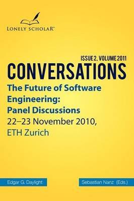The Future of Software Engineering: Panel Discussions - cover