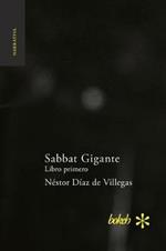 Sabbat Gigante. Libro primero: Hojas de Rabano