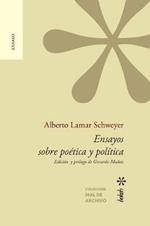 Ensayos sobre poetica y politica. Edicion y prologo de Gerardo Munoz