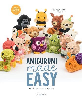 Amigurumi Made Easy: 16 Straightforward Animal Crochet Patterns - Mariska Vos-Bolman - cover