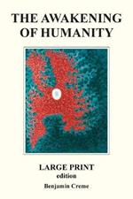 The Awakening Of Humanity - Large Print edition