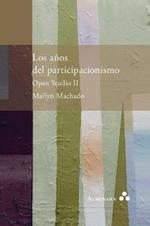 Los anos del participacionismo. Open Studio II