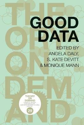 Good Data - Angela Daly,Monique Mann,S Kate Devitt - cover