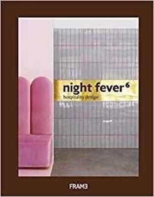 Night Fever 6: Hospitality Design - cover