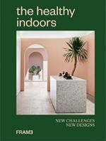 The Healthy Indoors: New Challenges, New Designs
