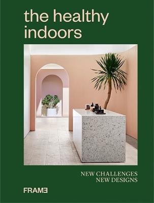 The Healthy Indoors: New Challenges, New Designs - cover