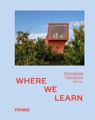 Where We Learn: Reimagining Educational Spaces - cover