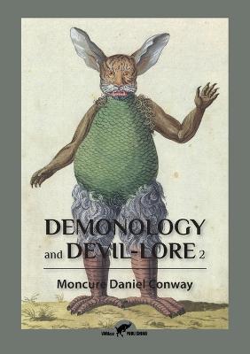 Demonology and Devil-Lore 2 - Moncure Daniel Conway - cover