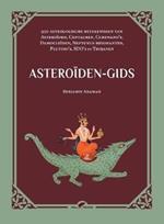 Asteroiden-gids: 950 astrologische betekenissen van Asteroiden, Centauren, Cubewano's, Damocleiden, Neptunus-resonanten, Plutino's, SDO's en Trojanen