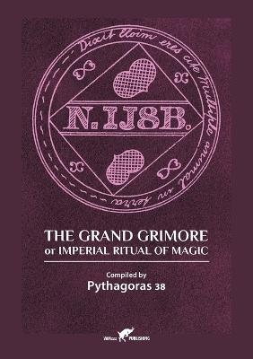 The Grand Grimore or Imperial Ritual of Magic - Pythagoras 38 - cover