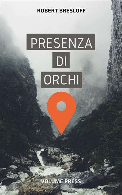 Presenza di orchi - Robert Bresloff - ebook