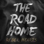 Rebel Hearts (Digipack) - CD Audio di Road Home