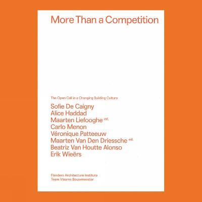 More Than a Competition: The Open Call in a Changing Building Culture - cover
