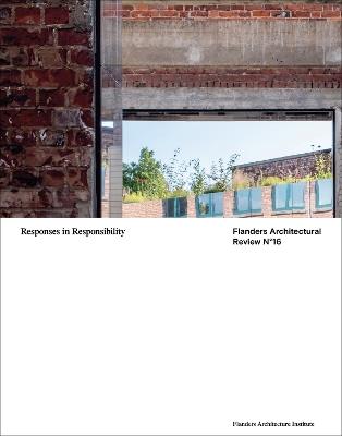 Flanders Architectural Review 16: Responses in Responsibility - cover