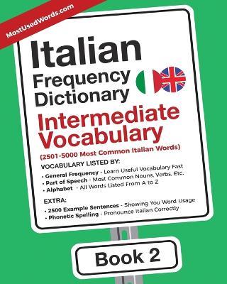 Italian Frequency Dictionary - Intermediate Vocabulary: 2501-5000 Most Common Italian Words - Mostusedwords - cover