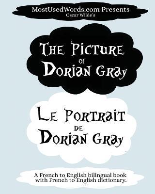 The Picture of Dorian Gray - Le Portrait de Dorian Gray: A French to English Bilingual Book With French to English Dictionary - Mostusedwords,Oscar Wilde,Albert Savini - cover