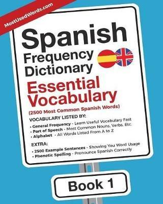 Spanish Frequency Dictionary - Essential Vocabulary: 2500 Most Common Spanish Words - Mostusedwords - cover