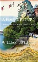 A Fool's Return: Walking Japan's Coastal Route in Search of Beauty - William De Lange - cover
