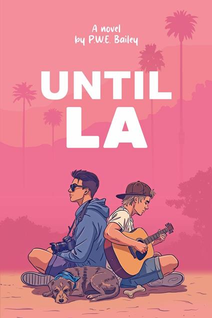 Until LA - P.W.E. Bailey - ebook