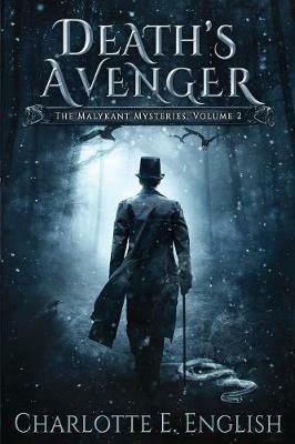 Death's Avenger: The Malykant Mysteries, Volume 2 - Charlotte E English - cover