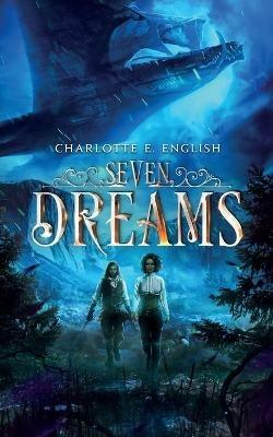 Seven Dreams - Charlotte E English - cover