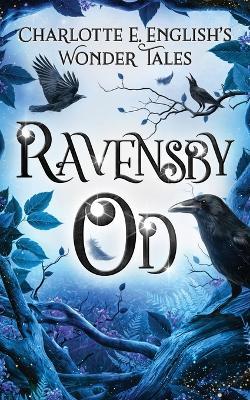Ravensby Od - Charlotte E English - cover