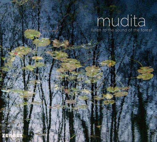 Listen To The Sound Of The Forrest - CD Audio di Mudita