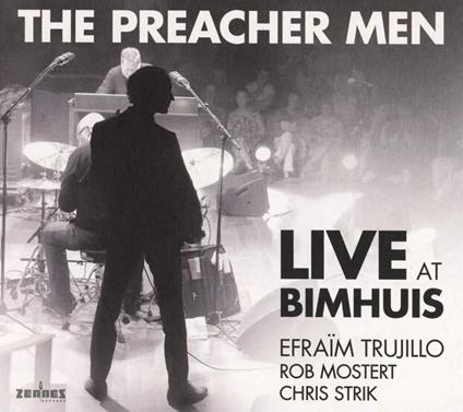 Live At The Bimhuis - CD Audio di Preacher Men